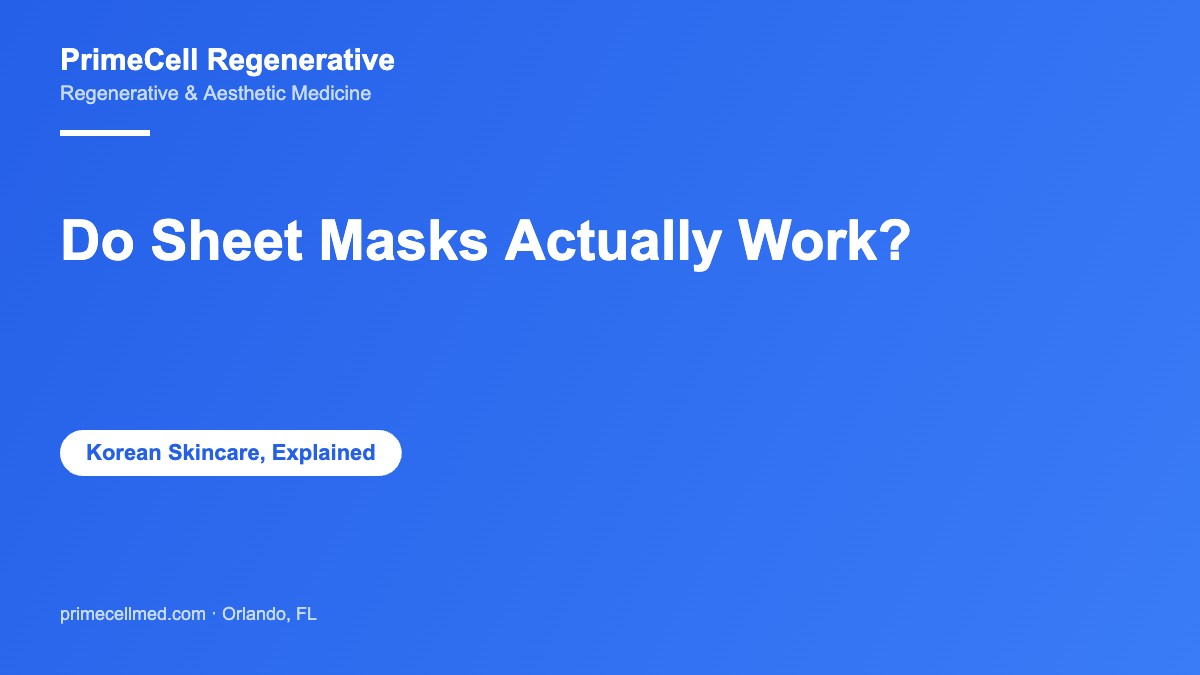 Do Sheet Masks Actually Work? PrimeCell Regenerative patient blog