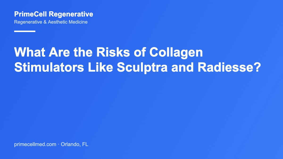 PrimeCell Regenerative branded graphic: What Are the Risks of Collagen Stimulators Like Sculptra and Radiesse?