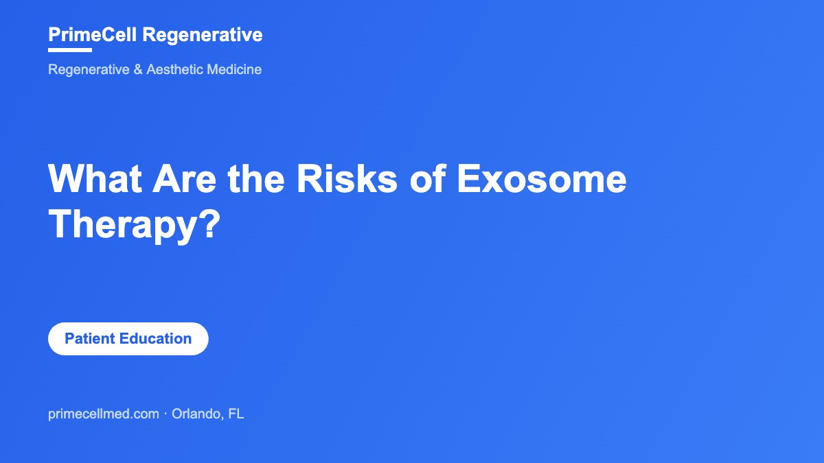 What Are the Risks of Exosome Therapy?