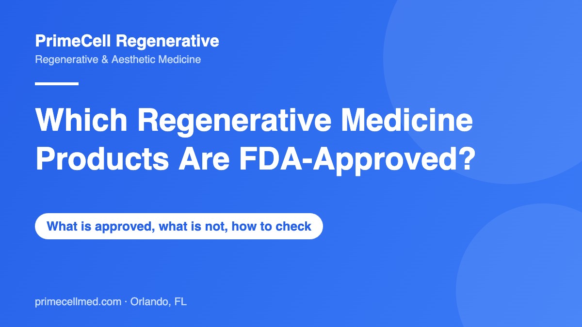 Which Regenerative Medicine Products Are FDA-Approved?